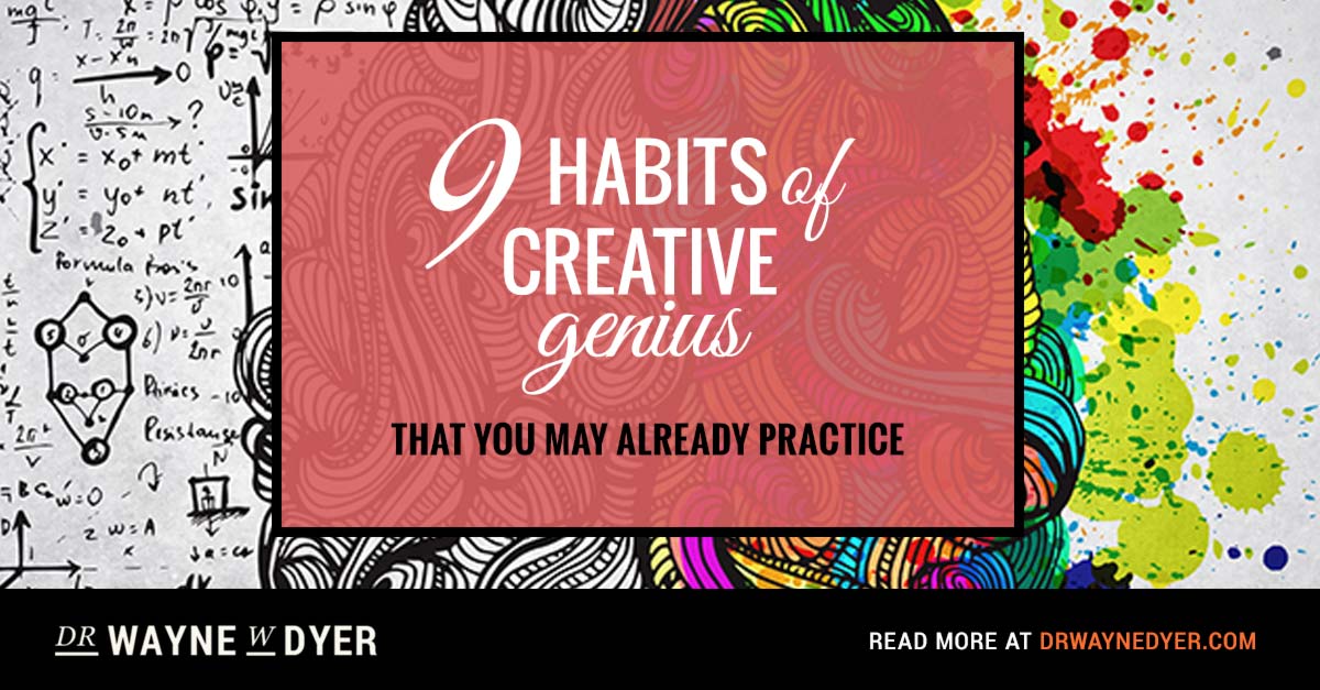 9 Habits of Creative Genius