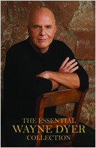 The Essential Wayne Dyer Collection by Dr. Wayne Dyer
