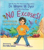 No Excuses! by Dr. Wayne Dyer | Children's Book